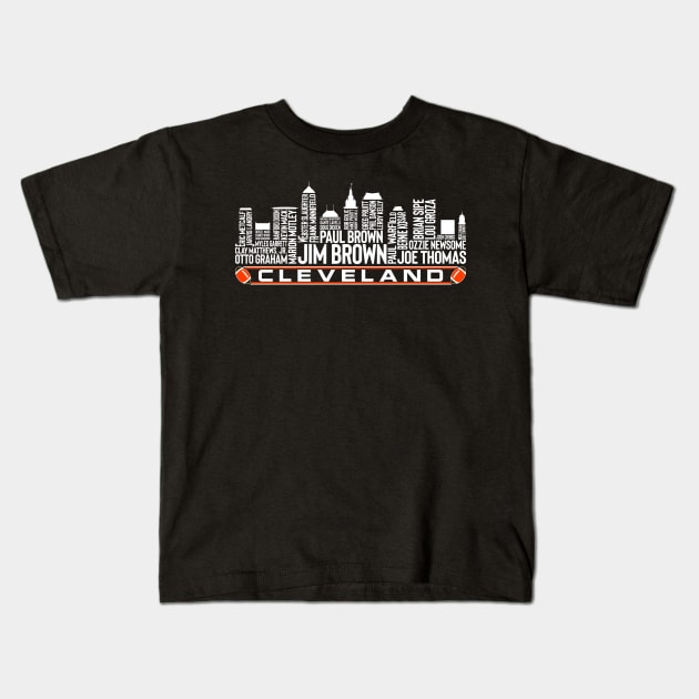 Cleveland Football Team All Time Legends, Cleveland City Skyline Kids T-Shirt by Legend Skyline